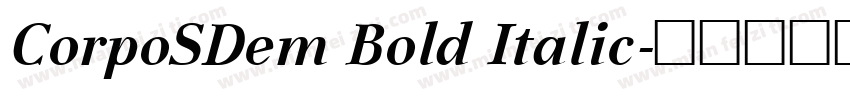 CorpoSDem Bold Italic字体转换